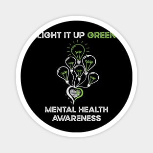 Light up it green for mental health awareness mont Magnet